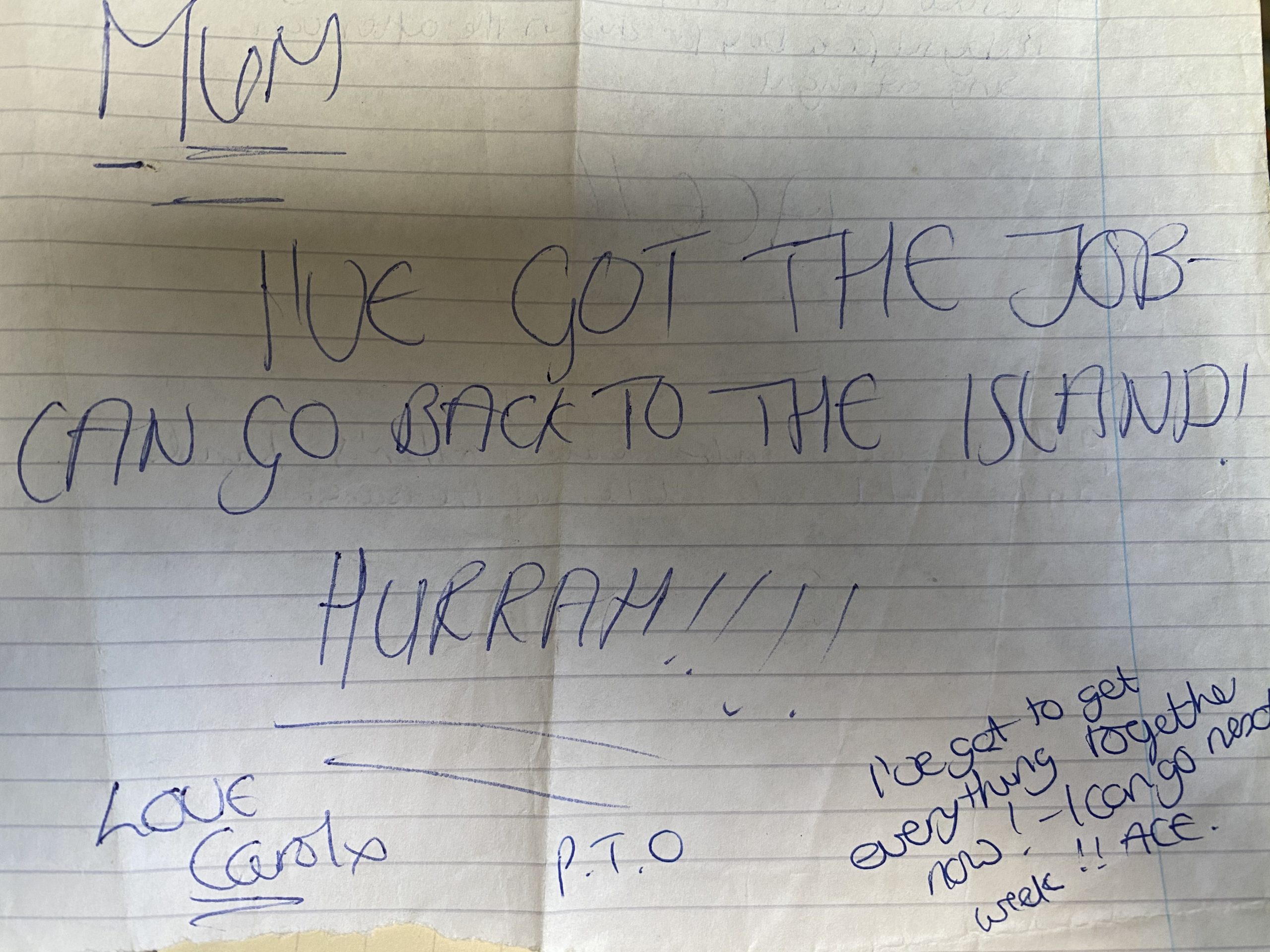 Carol's handwritten note to her mum: I've got the job, can go back to the island. Hurrah!